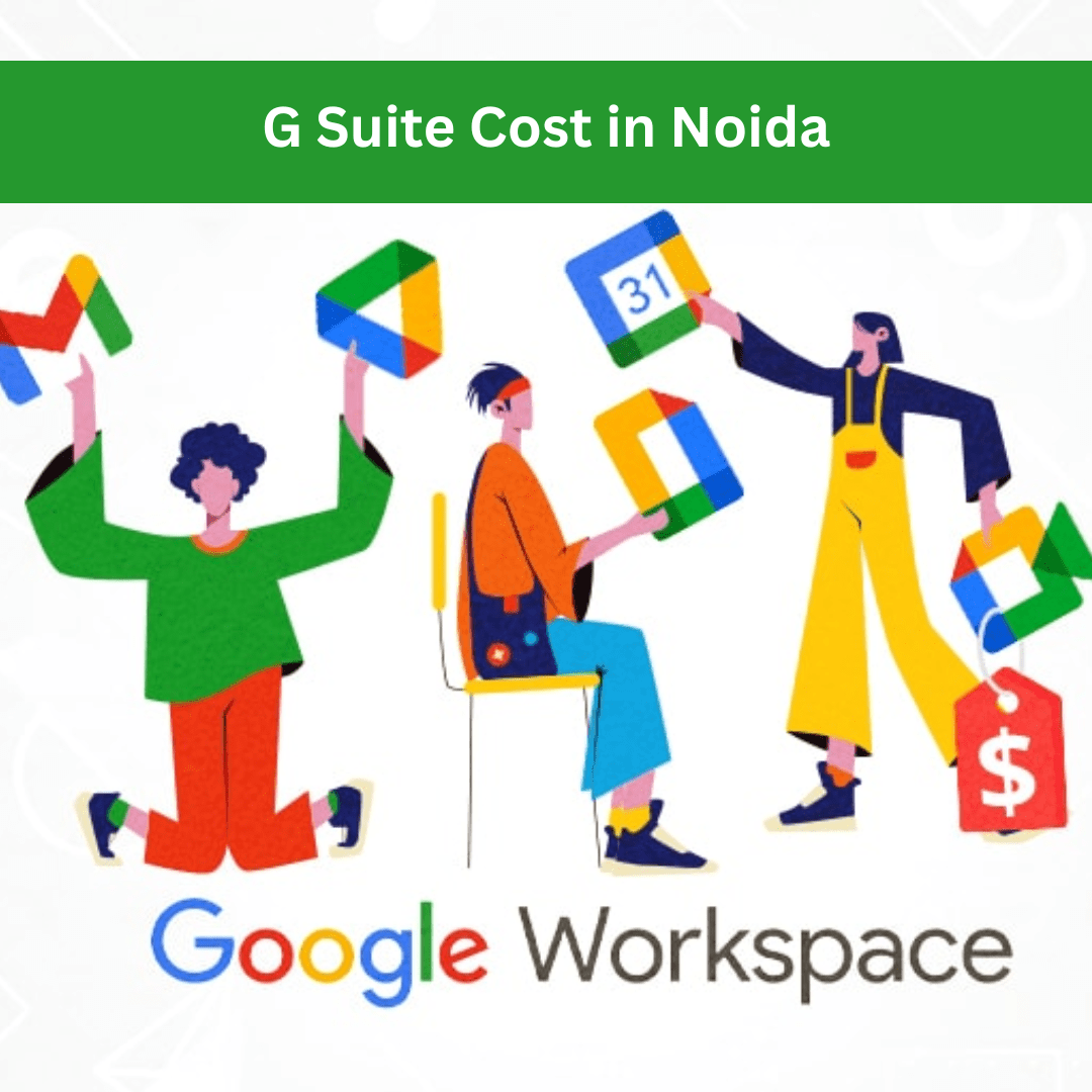 G Suite Cost in Noida