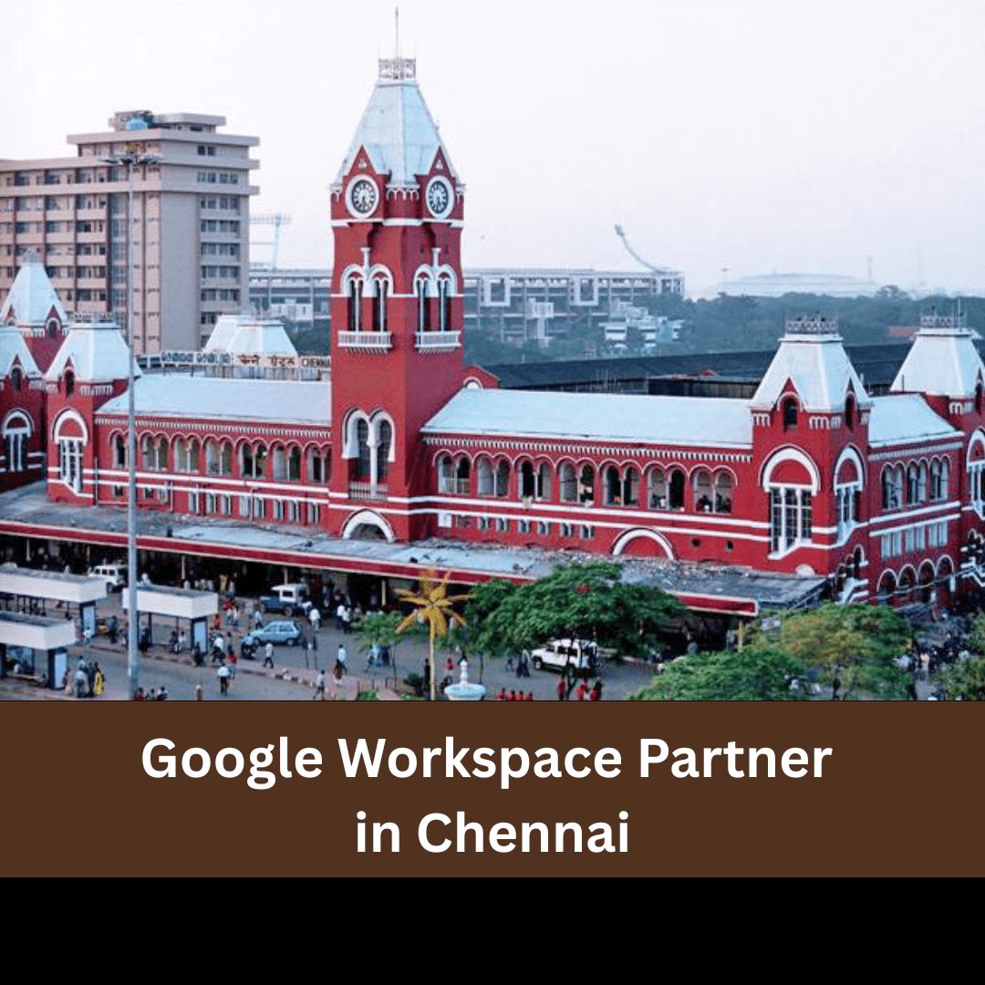 Google Workspace Partner in Chennai